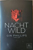 Gin Phillips - Nachtwild