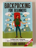 Backpacking For Beginners - Ethan Harris