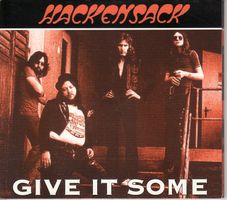 Hackensack ‎– Give It Some