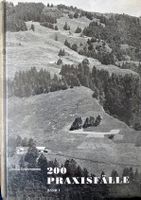 200 Praxisfälle Band 1 von Ottilia Grubenmann