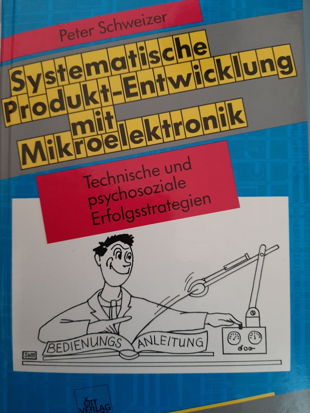 Libri: Systematische Produkt-Entwicklung mit Mikroelektronik – Usato da Niederhasli venduto da pri_62hf