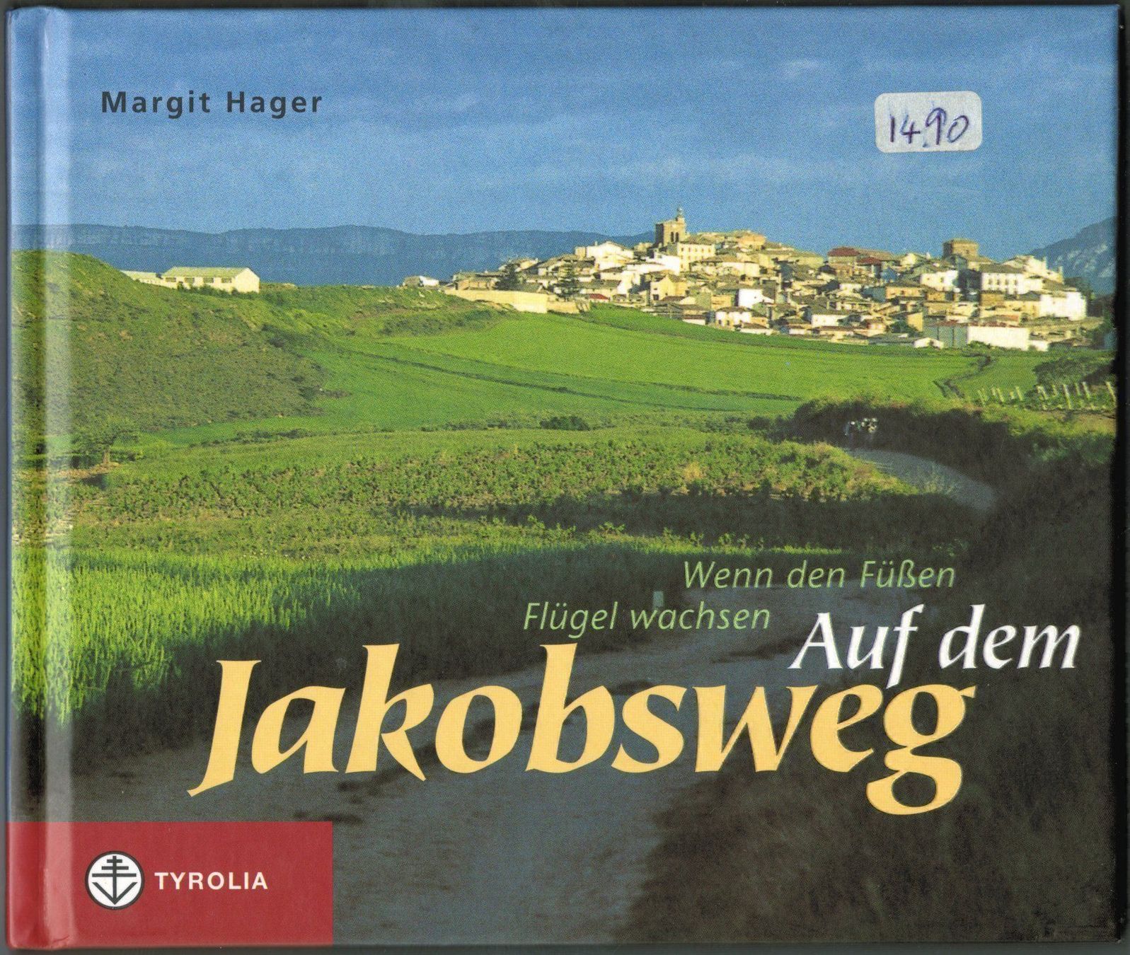 Bücher: Auf dem Jakobsweg     * – Neu (gemäss Beschreibung) aus Zürich von Tolima194