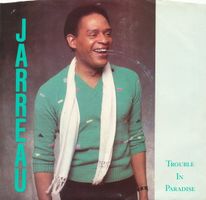 Jarreau Al: Trouble In Paradise 7"
