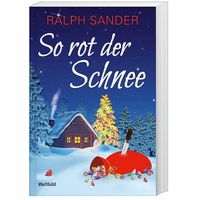 SO ROT DER SCHNEE - RALPH SANDER - TASCHENBUCH - WIE NEU