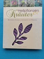 Heilpflanzen & Kräuter- Bestimmen,Sammeln, Anwedung, Wirkung