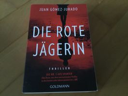 Juan Gómez-Jurado - Die rote Jägerin - Thriller