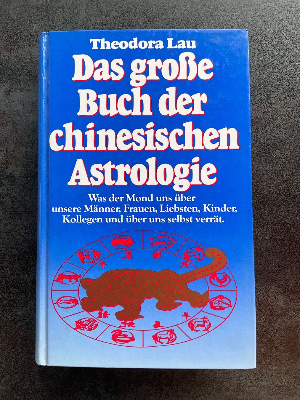 Livres: Das grosse Buch der chinesischen Astrologie – D'occasion à Avenches par Lactobacille
