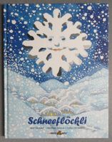 Schneeflöckli - Ein Bilderbuch zum Mitsingen inklusive Noten