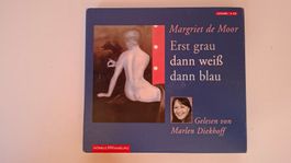 Hörbuch: Margriet de Moor Erst grau dann weiss dann blau