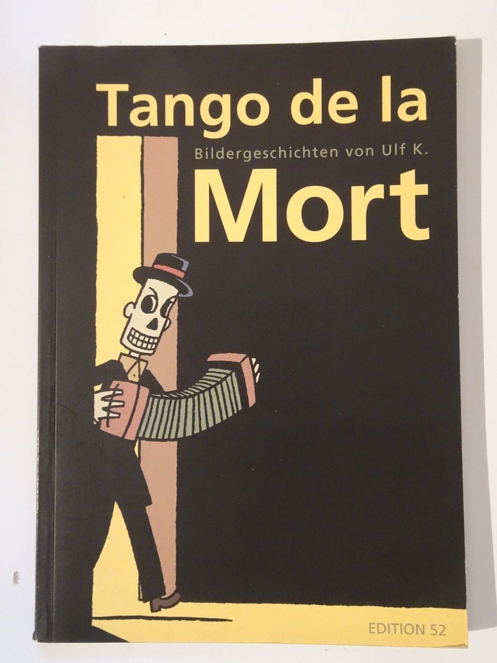 Fumetti: Tango de la Mort von Ulf K. – Usato da Schönenwerd venduto da schnitzunddrunter
