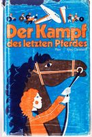 Carstairs Alex - Der Kampf des letzten Pferdes (geb) /Jugend