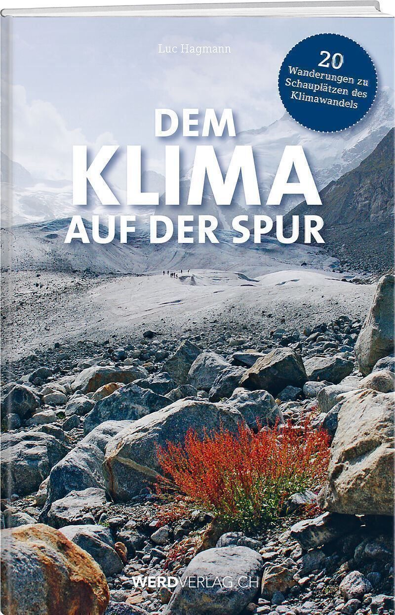 Bücher: Dem Klima auf der Spur - Luc Hagmann – Neu und originalverpackt aus Volketswil von Happy-Stuff