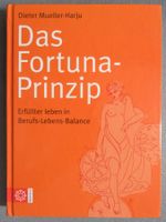 Das Fortuna-Prinzip · Erfüllter Leben Berufs-Lebens-Balance