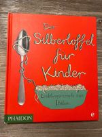 Der Silberlöffel für Kinder /  Lieblingsrezepte aus Italien