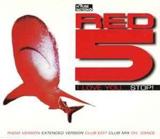 Red 5 I Love You Stop