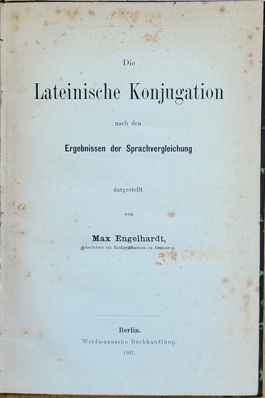 Libri: Lateinische Konjugation, Engelhardt, 1887 – Usato da Muttenz venduto da Mithrur
