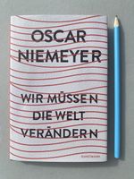 Oscar Niemeyer "We Must Change The World" Architecture Book!