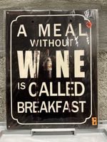 A meal without wine is called a breakfast wein essen