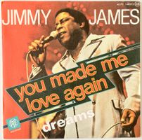 JIMMY JAMES - YOU MADE ME LOVE AGAIN