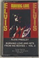 Elvis Kassette Burning Love