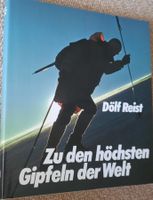 Zu den höchsten Gipfeln der Welt von Dölf Reist