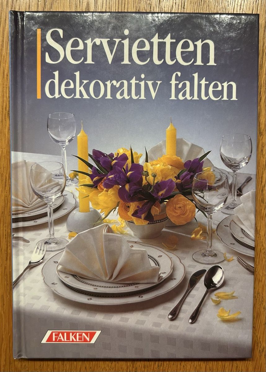 Libri: Buch, Servietten dekorativ falten – Usato da Lengnau AG venduto da Mefari