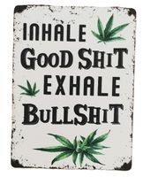INHALE GOOD SHIT, EXHALE BULLSHIT  - Holzschild  (neu/OVP)
