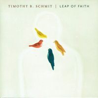 Timothy B. Schmit – Leap Of Faith