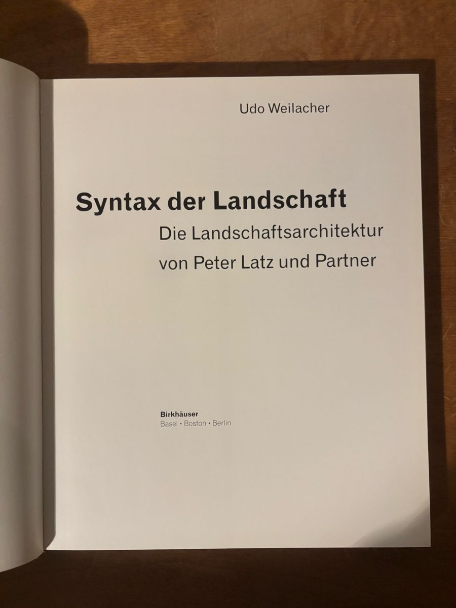 Libri: Syntax der Landschaft. Landschaftsarchitektur Peter Latz – Usato da Zürich venduto da WWehrle 1