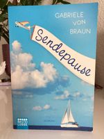 Sendepause  * ein humorvoller URLAUBSROMAN *