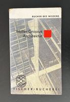 walter gropius . architektur . fischer . erstausgabe