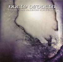 Nocte obducta - Stille...