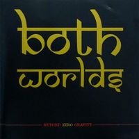 Both Worlds - John Joseph, A.J. Novello, Eddie Caen, Pokey
