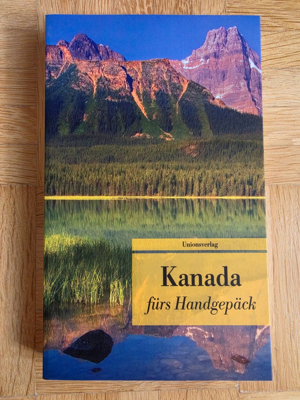 Bücher: Kanada fürs Handgepäck – Gebraucht aus Stäfa von flamingo_17