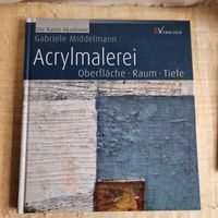 Acrylmalerei: Oberfläche, Raum, Tiefe - Kunstbuch Top!