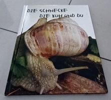 "Die Schnecke, die Kuh und du"