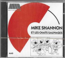 MIKE SHANNON ET LES CHAT SAUVAGES
