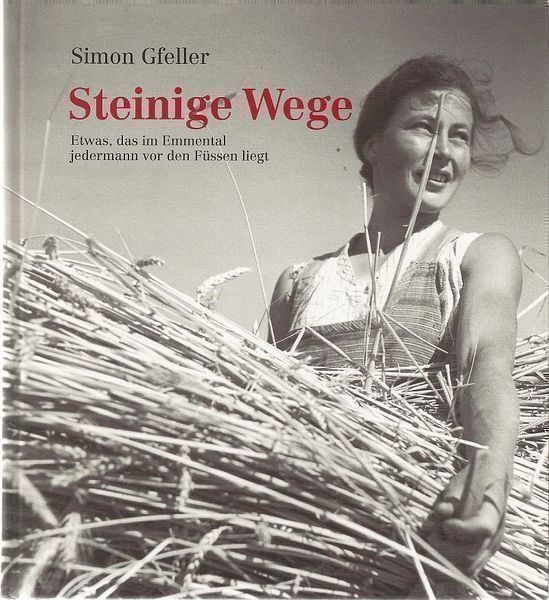 Libri: Simon Gfeller Steinige Wege – Usato da Bern venduto da Grindelwaldaus