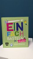 Bastelbuch für Kinder "Einfach Basteln Kids"