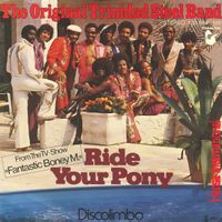 Original Trinidad Steel Band: Ride Your Pony 7"