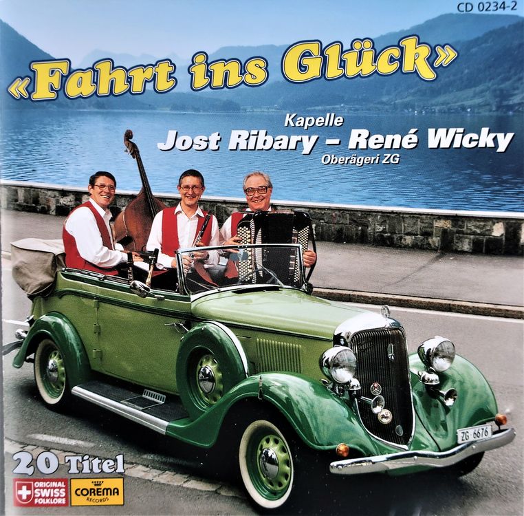CD KAPELLE JOST RIBARY-RENÉ WICKY - Fahrt ins Glück | Acheter sur Ricardo