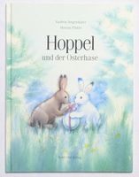 Hoppel und der Osterhase - Kathrin S. & Marcus Pfister