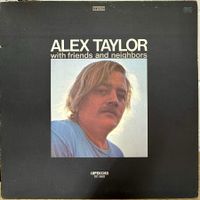 Alex Taylor - With Friends And Neighbors//LP:VG; Sleeve: VG+