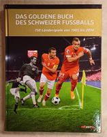 Das goldene Buch des schweizer Fussball 1905 - 2014
