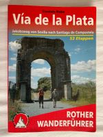 Rother; Jakobsweg  Sevilla-Santiago; Vía de la Plata (2006)
