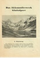 das Akkumulierwerk Glattalpsee