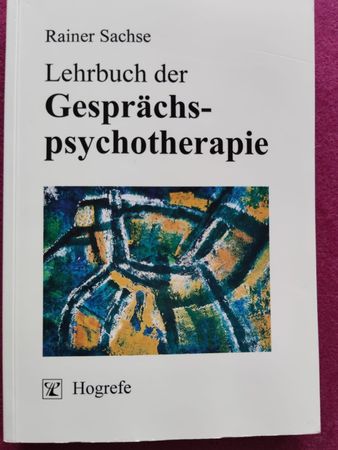 Lehrbuch der Gesprächspsychotherapie von Rainer Sachse