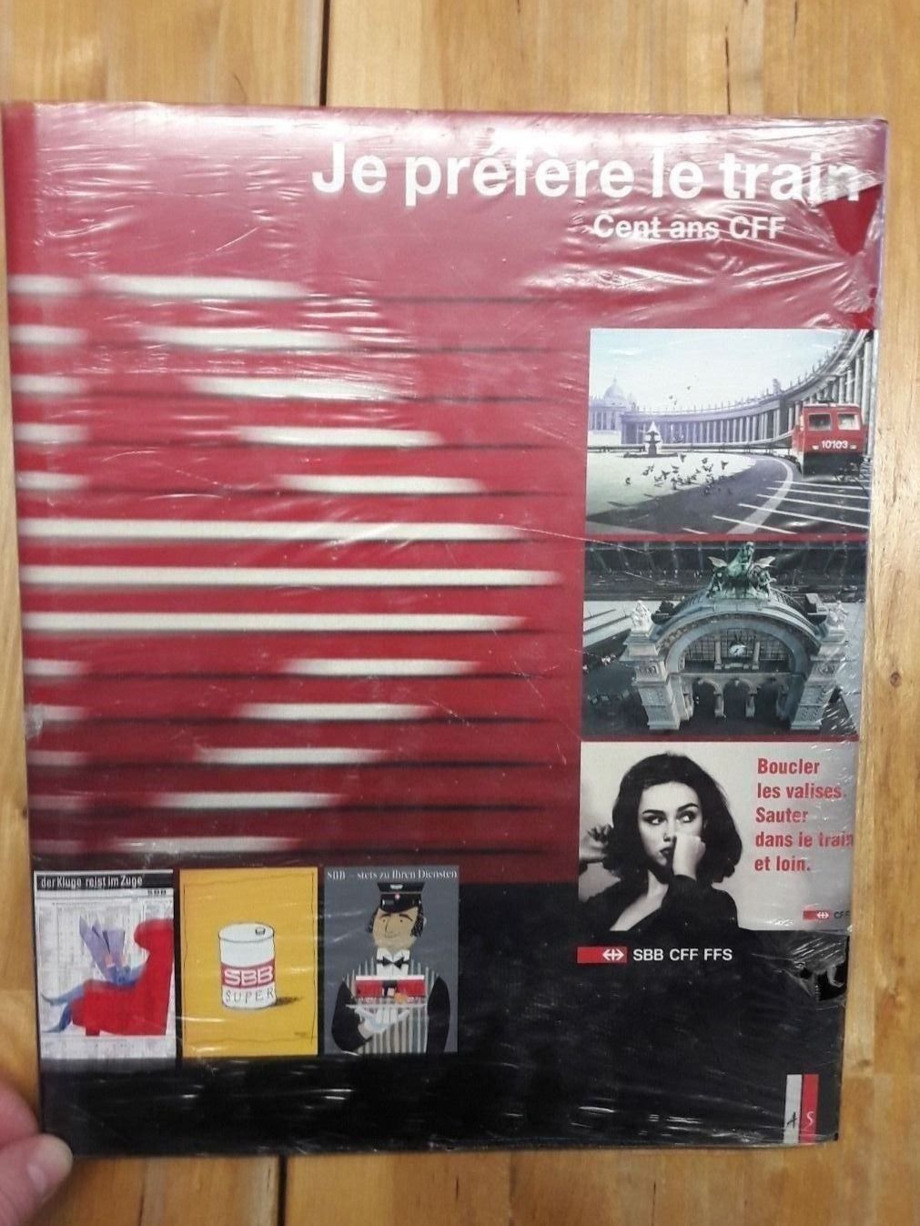 Libri: Livre : Je préfère le train - 100 ans CFF – Nuovo e nell'imballaggio originale da Buttes venduto da Cafe2005