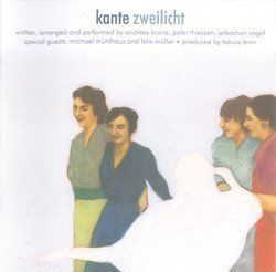 CDs: Kante ‎– Zweilicht – Gebraucht aus St.Gallen von CD_jalamusic