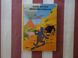 Globi bei den Höhlenbewohnern - 1. Aufl. unbem. - G1271